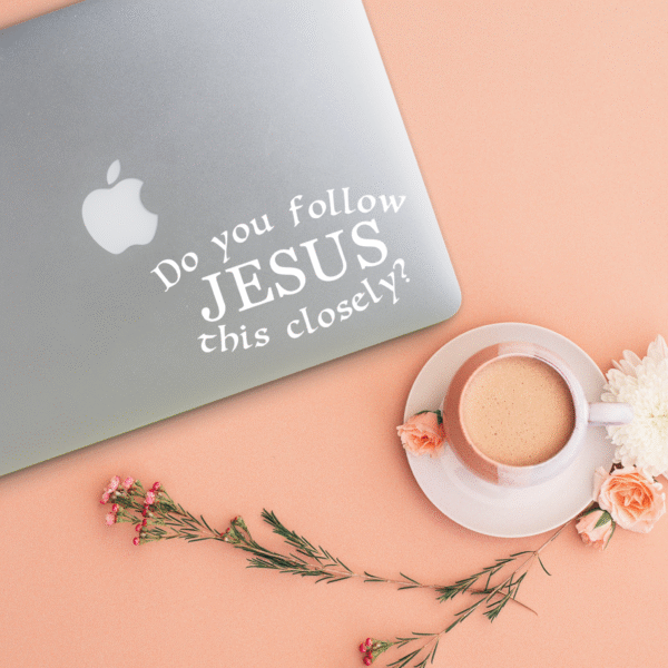 Do You Follow Jesus This Closely Decal - Image 2